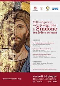 Volto sfigurato -Volto trasfigurato: la SINDONE tra fede e scienza - Basilica Cattedrale 24 giugno 2022 ore 18,00